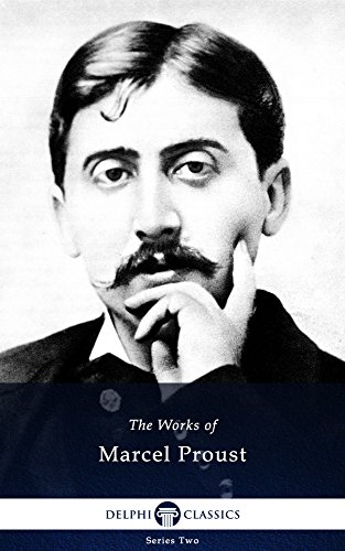 Delphi Complete Works of Marcel Proust (Illustrated) (French Edition)