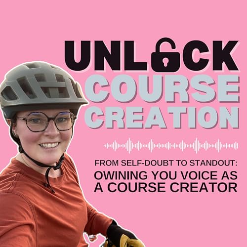 From Self-Doubt to Standout: Owning Your Voice as a Course Creator - 25 copertina