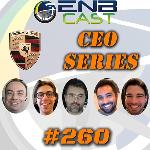 EnB Cast #260 - CEO Series - Porsche