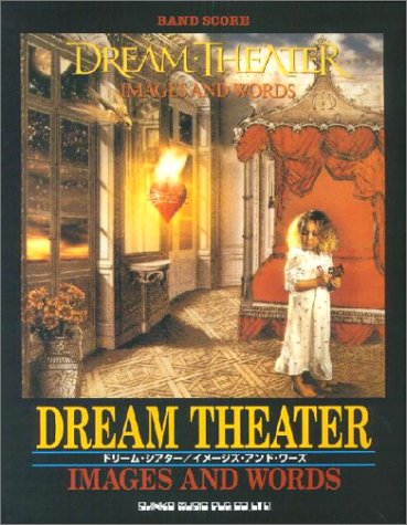 バンドスコア ドリームシアター「イメージズ&ワーズ」 (バンド・スコア) バンドスコア ドリームシアター「イメージズ&ワーズ」 (バンド・スコア)