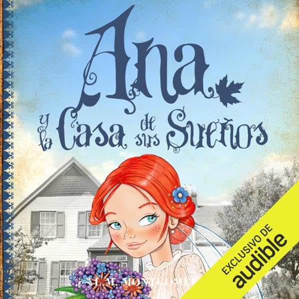 Cover art for Ana Y La Casa De Sus Sueños (Narración en Castellano)
