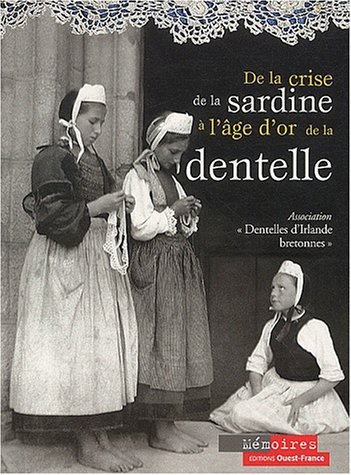 Télécharger De la crise de la sardine à l'âge d'or de la dentelle Livre eBook France