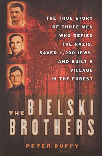 The Bielski Brothers: The True Story of Three M... 0965900630 Book Cover