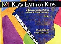 Klav Ear For Kids: A Comprehensive Method Of Piano/Keyboard Instruction Book 1 0615303056 Book Cover