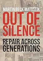 Out of Silence: Repair across Generations 0988373211 Book Cover