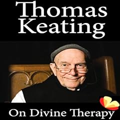 On Divine Therapy Audiobook By Thomas Keating cover art