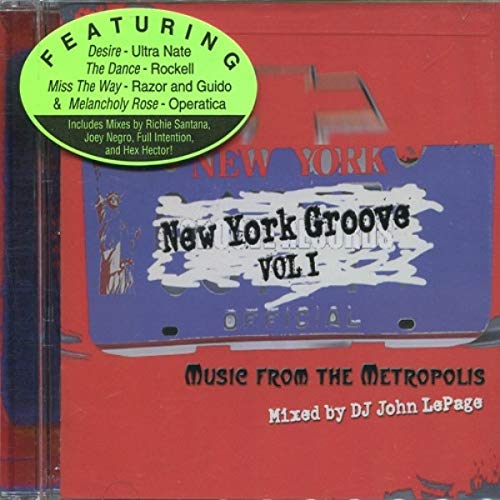 New York Groove * Vol 1 * Music From the Metropolis * Music By Dj John Lapage