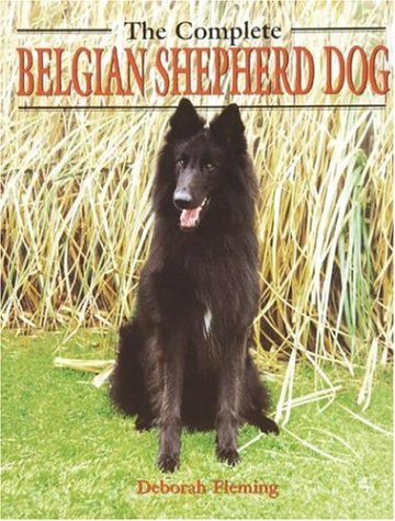 The Complete Belgian Shepherd Dog (Book of the Breed S)