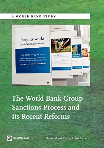The World Bank Group Sanctions Process and its Recent Reforms (World Bank Studies)