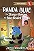 Produktbild Panda Blue: The Story of Kwong, the Blue-headed Panda (The Animal, Vegetable, and Mineral, 1)