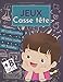 Jeux Casse tête: Un grand livre de jeux et activités pour travailler sa réflexion et sa logique 8 ans et plus - Mots mêlés, Labyrinthes, Sudoku - XXL, idéal pour la maison ou les vacances.