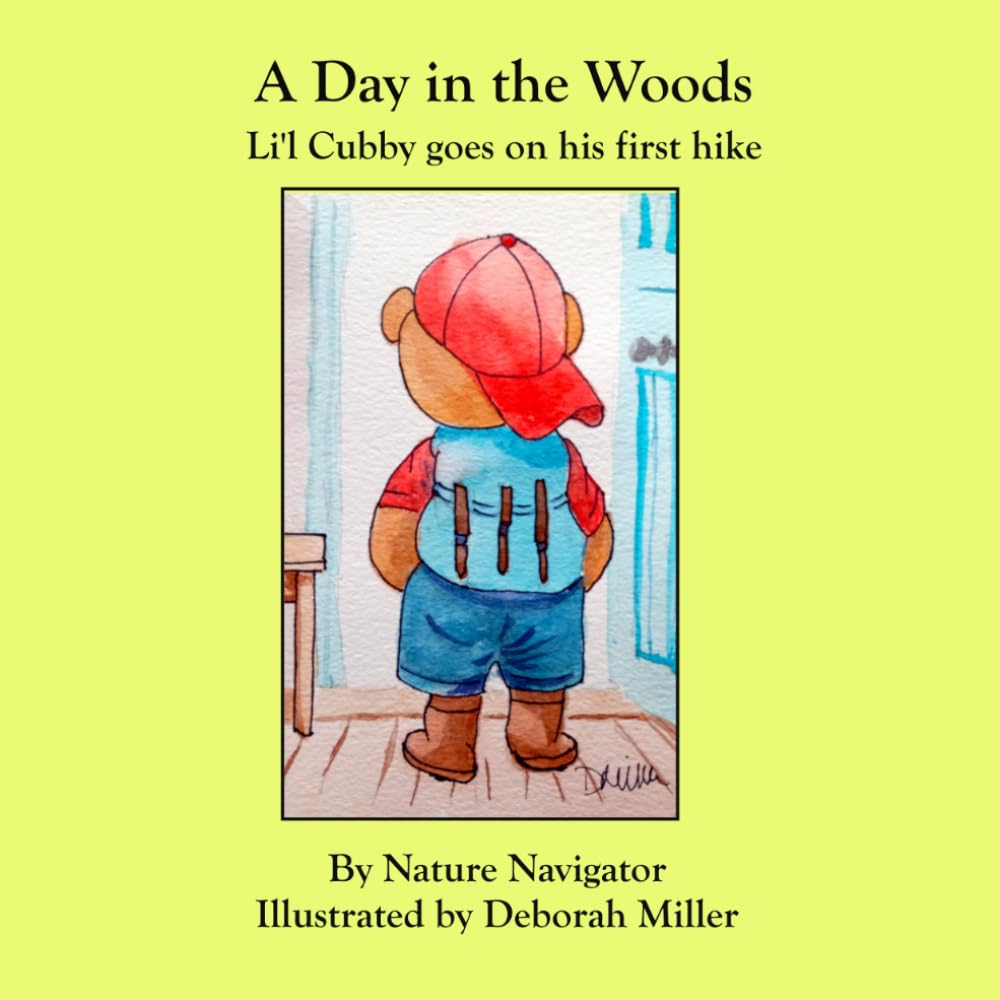 A Day in the Woods: Li'l Cubby goes on his first hike