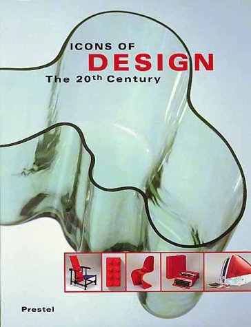 Icons Of Design: The 20Th Century (Icons Series)