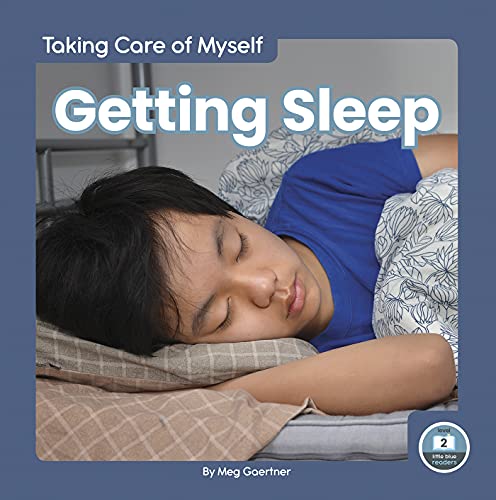 Getting Sleep (Taking Care of Myself: Little Blue Readers, Level 2) image 2