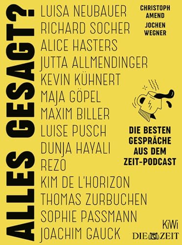 Preisvergleich Produktbild Alles gesagt: Die besten Gespräche aus dem ZEIT-Podcast