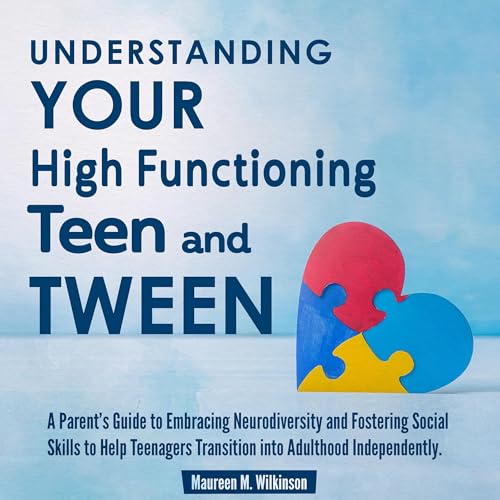 Understanding Your High Functioning Teen and Tween | Maureen Wilkinson episode artwork