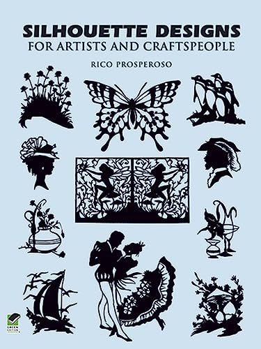 Silhouette Designs for Artists and Craftspeople (Dover Pictorial Archive)