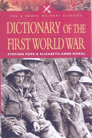 Télécharger Dictionary of the First World War Livre eBook France