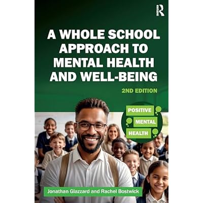 A Whole School Approach to Mental Health and Well-being