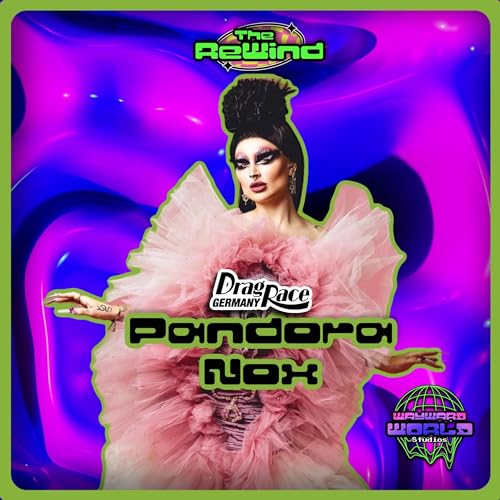Drag Race’s Pandora Nox - The Rewind EP. 35 Podcast Por  arte de portada
