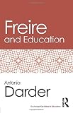Freire and Education (Routledge Key Ideas in Education)