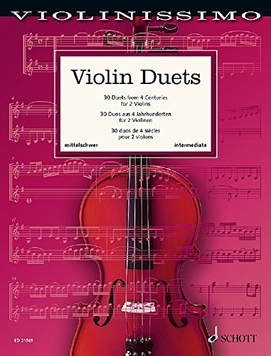 Violin Duets - 30 Duets from 4 Centuries - Violinissimo - for 2 violins - Sheet Music - ED21565      Sheet music – March 22, 2018