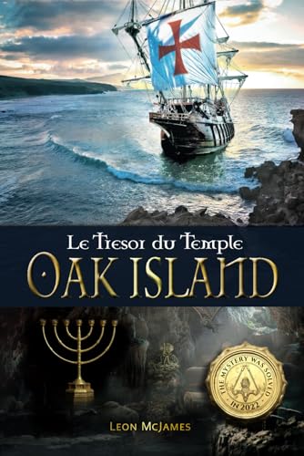 Oak Island: Le Trésor du Temple: Le mystère a été résolu en 2022 !