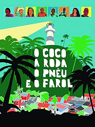 O Coco, a Roda, o Pneu e o Farol
