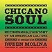 Chicano Soul: Recordings and History of an American Culture, 10th Anniversary Edition