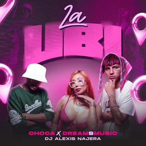 Choca, DreamSMusic & Dj Alexis Najera