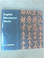 English Merchants' Marks: A field survey of marks made by Merchants and Tradesmen in England between 1400 and 1700 B0000CM2SU Book Cover