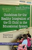 Guidelines for the Healthy Integration of the Ill Child in the Educational System: Experience from Israel (Pediatrics, Child and Adolescent Health)