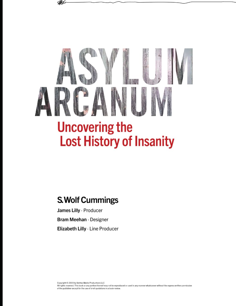 Asylum Arcanum: Uncovering the Lost History of Insanity