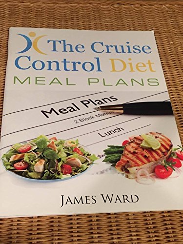 THE CRUISE CONTROL DIET - MEAL PLANS: James Ward: Amazon.com: Books
