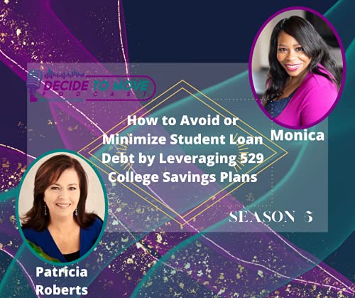 DTM #66 How To Avoid or Minimize School Loan Debt by Leveraging 529 College Savings Plan with Patricia Roberts