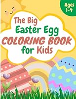 Big Easy Easter Egg Coloring Book For Ages 1-4: Easter Basket Stuffers: For Toddlers And Preschool Children (My 1st Easter Coloring (Colouring) Book) B0BVCT4KMH Book Cover
