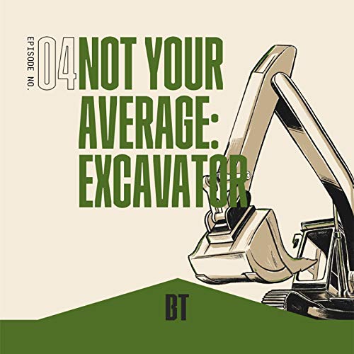 Not your average: Excavator