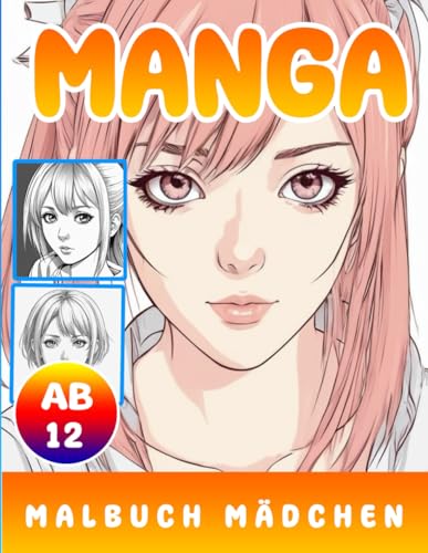 Manga Malbuch Mädchen Ab 12 (German Edition)
