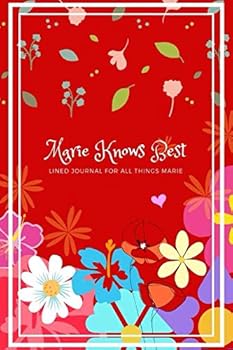 Marie Knows Best: Lined journal for all things Marie