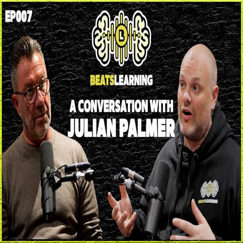 EP007 - Julian Palmer: Discovering Greatness - 40 Years of A&R cover art
