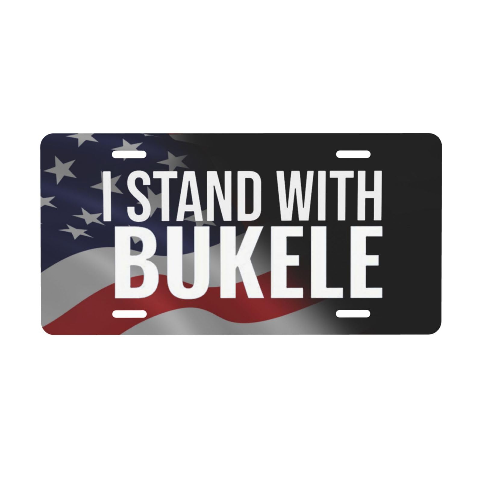 I Stand with Bukele Fashion License Plate 6x12in Funny for Car4, White