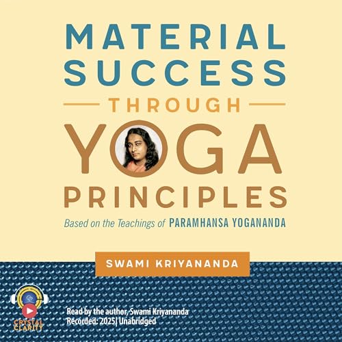 Material Success Through Yoga Principles by Swami Kriyananda episode artwork