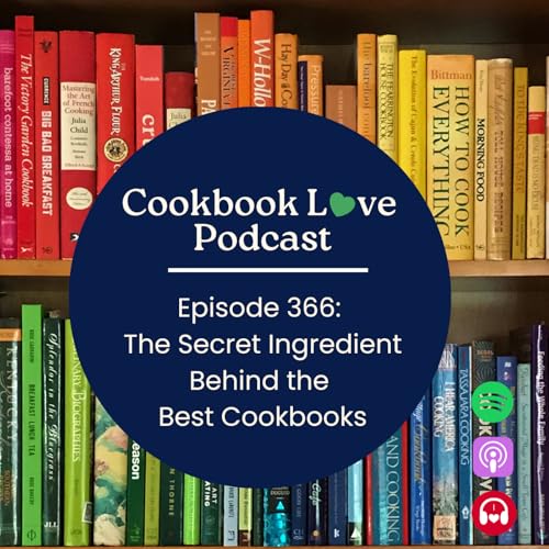 Episode 366: The Secret Ingredient Behind the Best Cookbooks cover art