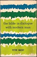 The Bible in Dialogue With Modern Man B0006CF6JM Book Cover