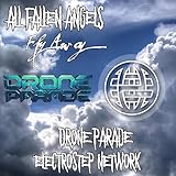Electrostep Network & Drone Parade