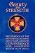 Beauty and Strength: Proceedings of the Sixth Biennial National Ordo Templi Orientis Conference (Notocon)