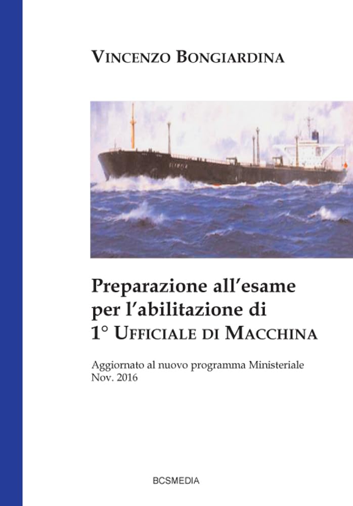 Preparazione all'esame per l'abilitazione di 1° ufficiale di macchina