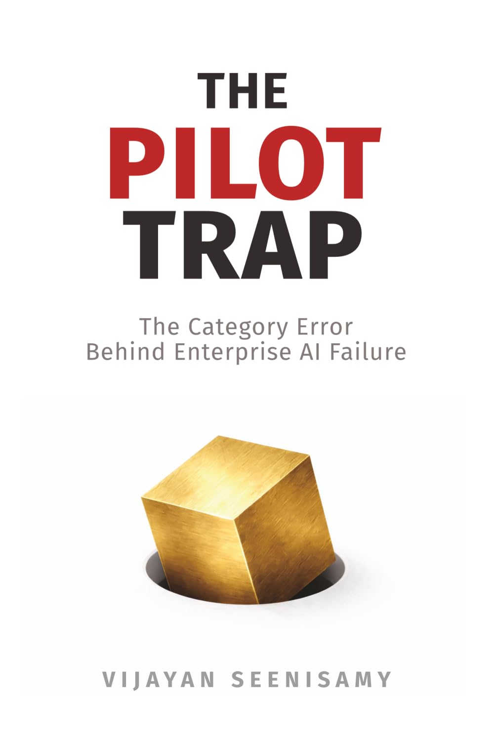 The Pilot Trap: The Category Error Behind Enterprise AI Failure