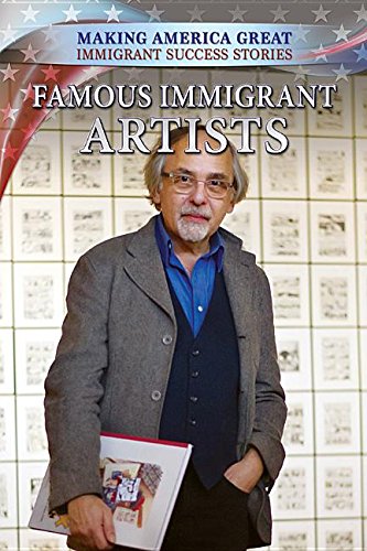 Amazon.com: Famous Immigrant Artists (Making America Great: Immigrant Success Stories ...
