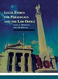 Legal Ethics for Paralegals and the Law Office (Paralegal Service)
